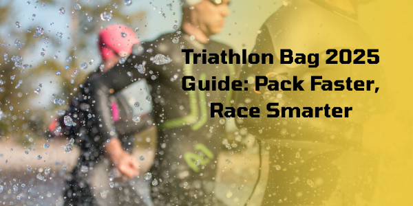 Triathlon Bag 2025 Guide: Pack Faster, Race Smarter
