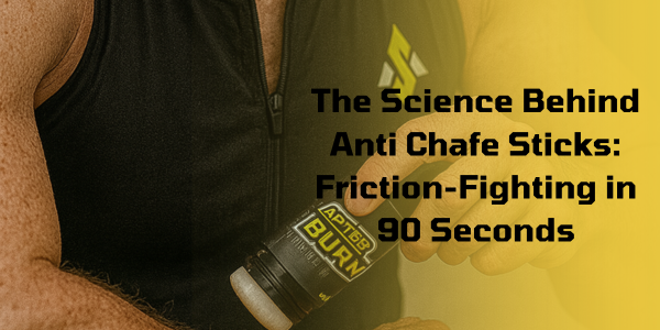 The Science Behind Anti Chafe Sticks: Friction-Fighting in 90 Seconds