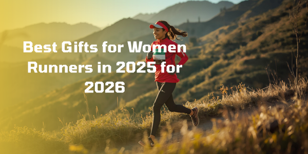 Best Gifts for Women Runners in 2025 for 2026